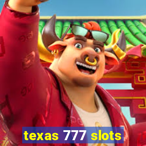 texas 777 slots